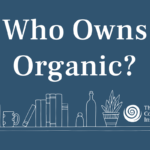 Who Owns Organic?