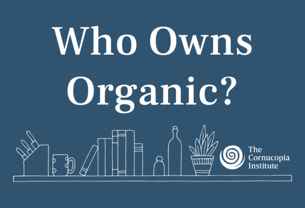Who Owns Organic?